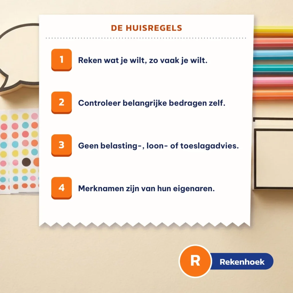 Gebruiksvoorwaarden in vier regels: reken zo vaak je wilt, controleer bedragen zelf, geen belasting- of loonadvies, merknamen zijn van hun eigenaren